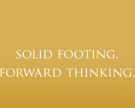 Solid Footing, Forward Thinking